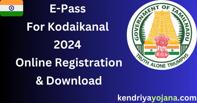 E-Pass For Kodaikanal 2024